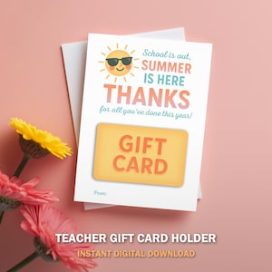 School Is Out Summer Is Here Teacher Gift Card Holder | End of Year Printable Tag | 5x7 Thank You Card | Instant Download | Non-Editable V1