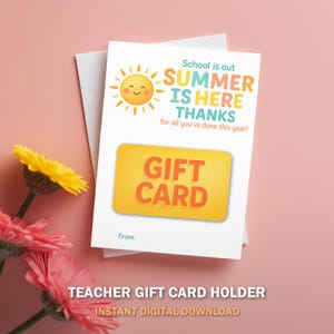 La scuola è finita, l'estate è arrivata. Porta carte regalo per insegnanti / Etichetta stampabile di fine anno / Biglietto di ringraziamento 5x7 / Download immediato / Non modificabile V3