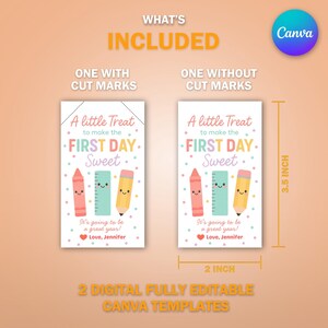 May include: Two printable templates for a 'First Day Sweet' treat, each 2 inches wide and 3.5 inches tall. One includes cut marks. The design features a crayon, ruler, and pencil with the text "A little Treat to make the FIRST DAY Sweet."