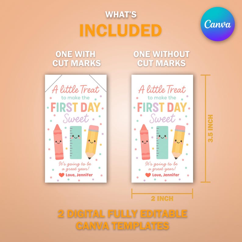 May include: Two printable templates for a 'First Day Sweet' treat, each 2 inches wide and 3.5 inches tall. One includes cut marks. The design features a crayon, ruler, and pencil with the text "A little Treat to make the FIRST DAY Sweet."
