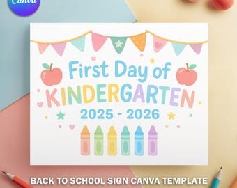 First Day of School Kindergarten Sign Printable, Back to School Photo Prop, Instant Download Canva Template, School Milestone Sign V1