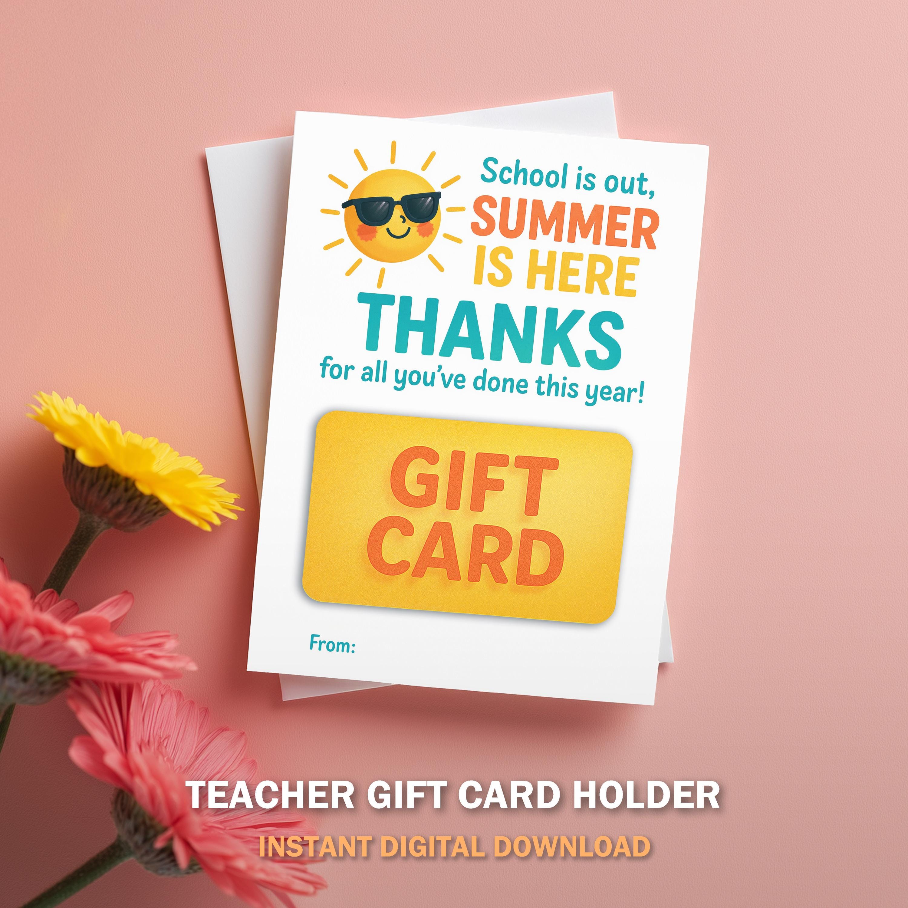 School is Out Summer is Here Teacher Gift Card Holder | End of Year ...