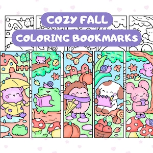 May include: Five vertical bookmarks featuring colourful illustrations of animals in autumn settings, including a bear with an umbrella, a frog reading, a hedgehog, a puppy with a sketchbook, and a mouse. The text reads COZY FALL COLORING BOOKMARKS.