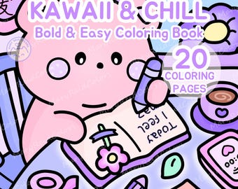 Cozy Bold And Easy Coloring Book: Kawaii And Chill Printable Pages (PDF)