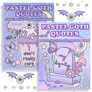 Pastel Goth Coloring Book: Sarcastic Quotes, Creepy Kawaii (PDF Download)