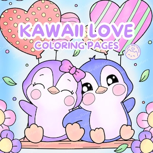 Kawaii Love Coloring Book, Valentine Activity Pages (PDF)