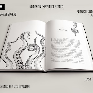 May include: A double-page spread book mockup with a black and white illustration of an octopus tentacle on the left page. The right page has the text "CHAPTER 1" and a paragraph of lorem ipsum text. The book is designed for use in vellum.