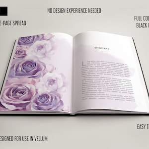 Könnte beinhalten: Ein offenes Buch mit einer Aquarell-Illustration von lila und weißen Blumen auf der linken Seite. Die rechte Seite enthält den Text "Kapitel 1". Das Buch ist für die Verwendung in Vellum konzipiert und einfach zu bedienen. Der Text auf dem Umschlag lautet "5x8 Trim, Double-Page Spread, No Design Experience Needed, Full Colour or Black & White".