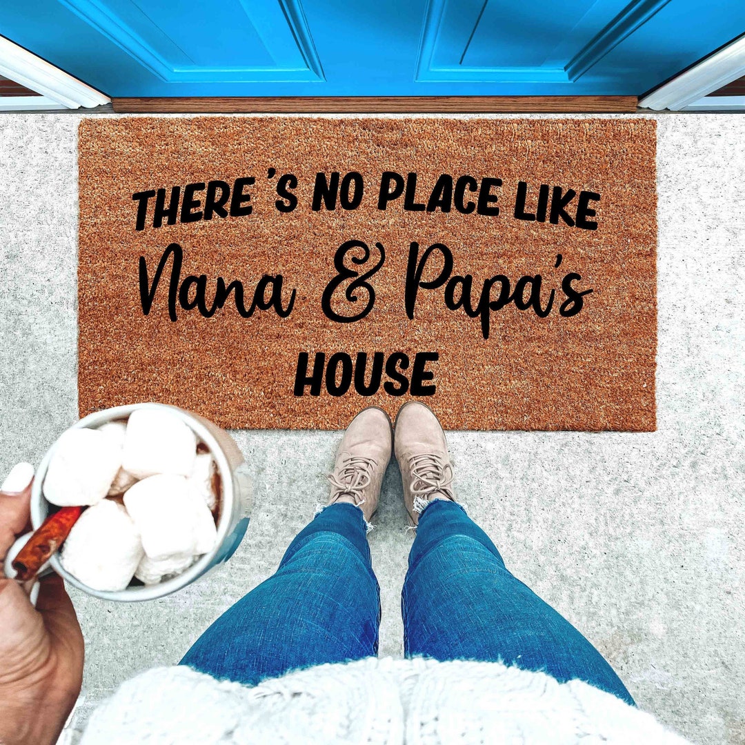 There's No Place Like Nana & Papa's House Doormat Etsy