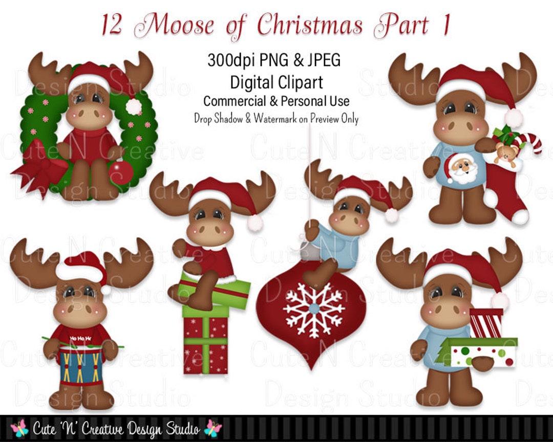 12 Moose of Christmas Part 1 Digital Clip Art Set Graphics Kristi W