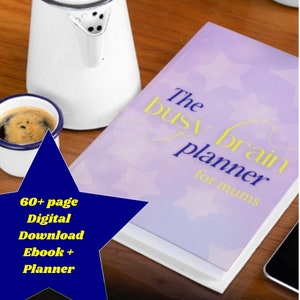 Busy Brain Planner for Mums// Printable and Editable Mum Journal Planner, 60+ page Ebook and Fillable Digital Planner, Self Care book moms