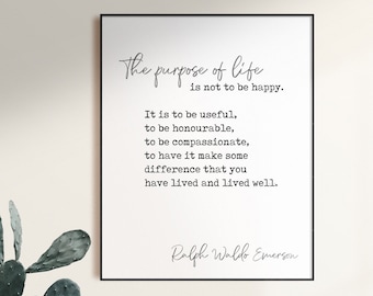 Ralph Waldo Emerson Quote Print, Purpose of Life, Positive Wall Art