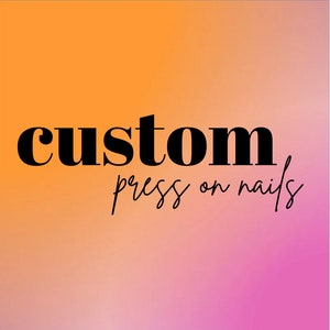 Benutzerdefinierte Press on Nails | benutzerdefinierte Geschenke Selbstpflege Angebot günstige Nägel erschwingliche Nägel gönnen Sie sich selbst wählen Sie Ihr eigenes Design Erholung