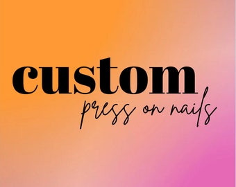 Custom Press on Nails | custom gifts self care offer cheap nails affordable nails treat yourself choose your own design recreation