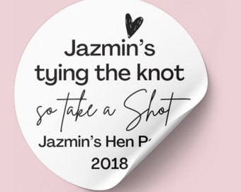 Hen Party Stickers | She’s tying the knot so take a shot | Personalised