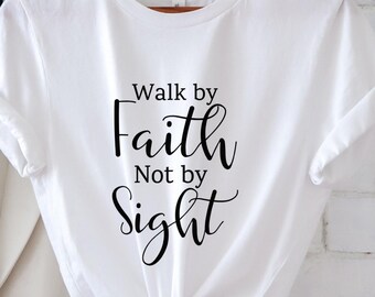 Faith quote Christian shirt, Cross shirt, Christian shirt, Believer modest shirt, womens shirt, Gift for her, Fashion