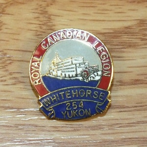 Vintage Canada Whitehorse 254 Yukon Royal Canadian Legion Lapel Pin