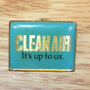 vintage Clean Air « C’est à nous de décider » Collectible Enamel Company Pin Lapel