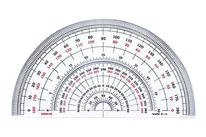 May include: A white protractor with black markings and red numbers. The protractor has a 180-degree arc and a 360-degree circle. The protractor is labeled "CONCISE" and "MARK S-1S".