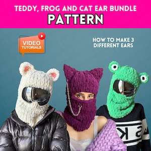 以下が含まれることがあります： 3つの手作りのバラクラバの画像：白いテディベア、紫色の猫、緑のカエル。画像には「TEDDY、FROG AND CAT EAR BUNDLE PATTERN」と「HOW TO MAKE 3 DIFFERENT EARS」と書かれています。ビデオチュートリアルのアイコンも表示されています。