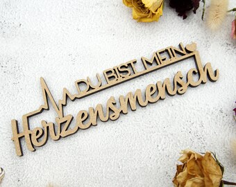 Schriftzug | DU bist mein HERZENSMENSCH | Holz | Dekoration | Geschenk | Liebe