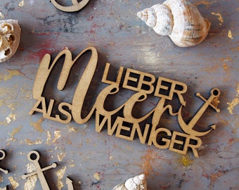 Schriftzug | Lieber MEER als WENIGER | Holz | Maritim | Meer | Maritimes Geschenk