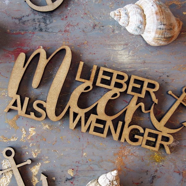 Schriftzug | Lieber MEER als WENIGER | Holz | Maritim | Meer | Maritimes Geschenk