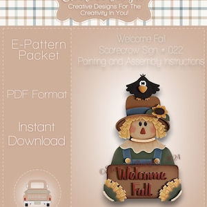May include: A digital download pattern for a welcome fall scarecrow sign. The sign features a scarecrow holding a sign that says "Welcome Fall". The pattern includes painting and assembly instructions.