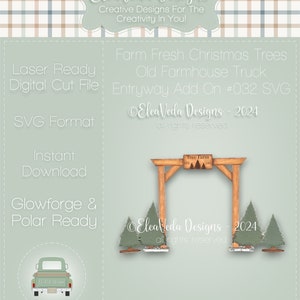 Tree Farm Old Farmhouse Truck Entryway Add On SVG, Laser Cutter, SVG, Interchangeable Truck Svg