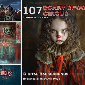 May include: A composite image featuring a scary circus theme. It includes a child in clown makeup, circus backgrounds, and the text "107 Scary Spooky Circus" with "Commercial Licence" and "Digital Backgrounds" displayed.