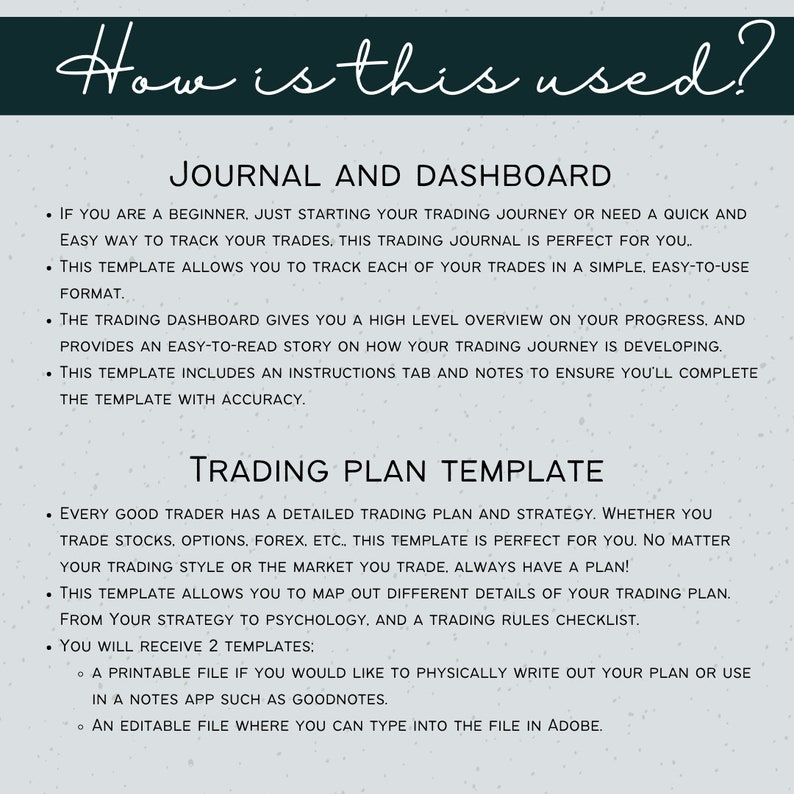 May include: A light gray background with black text explaining how to use a trading journal and dashboard template. The text includes bullet points and headings such as "Journal and Dashboard", "Trading Plan Template", and "You will receive 2 templates".