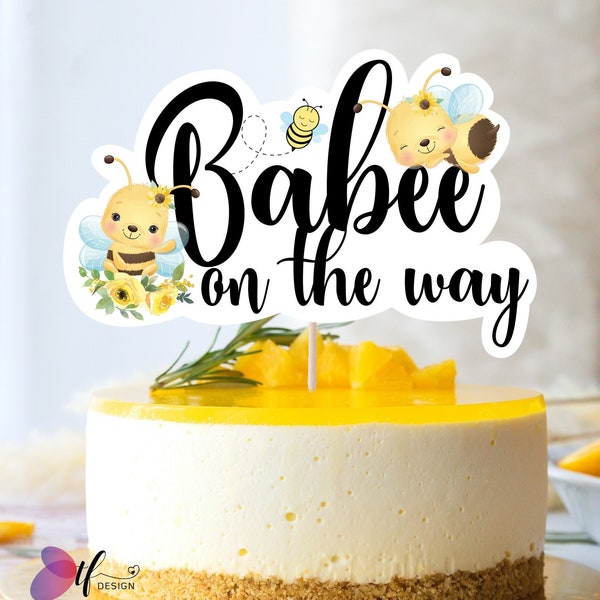 Bumble Bee Baby Shower Cake Topper - DIGITAL FILE - Babee on the way cake topper - Printable cake topper - Gender neutral baby shower topper