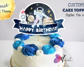 Space Birthday Cake Topper - DIGITAL FILE - Space theme birthday cake topper - Printable cake topper -  Blast off cake topper