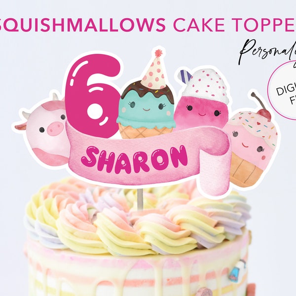 PERSONALIZED Squishmallows Cake Topper, Printable DIGITAL FILE, Kids birthday cake topper, Squishy birthday topper, soft toy themed birthday