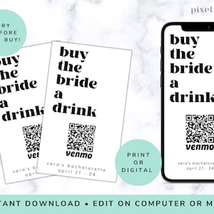 Könnte beinhalten: Zwei druckbare Karten mit einem schwarz-weißen Design, auf denen "buy the bride a drink" steht, mit einem QR-Code und dem Text "venmo" darunter. Die Karten befinden sich auf einem weißen Hintergrund. Der Text "Try before you buy!" befindet sich in einem türkisfarbenen Kreis oben im Bild. Der Text "Print or Digital" befindet sich in einem türkisfarbenen Kreis rechts im Bild. Der Text "Instant Download - Edit on Computer or Mobile" befindet sich unten im Bild.