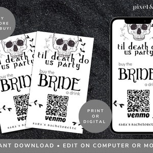 Bearbeitbar Kaufen Sie die Braut einen Drink, Til Death Do Us Party, Venmo die Braut, Bachelorette QR Code, Bachelorette Vorlage, Halloween DIY 203 TIL