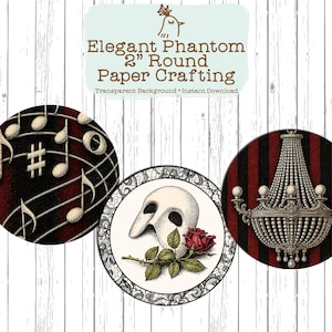 May include: Three 5.08 cm round paper crafting designs featuring musical notes on a dark background, a white theatrical mask with a red rose, and an ornate crystal chandelier against red and black stripes, with the text Elegant Phantom 2" Round Paper Crafting.