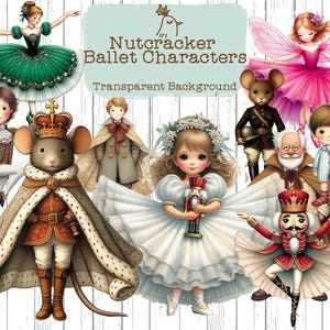 May include: A collection of Nutcracker Ballet characters including a mouse king in a crown and cape, a girl in a white dress holding a nutcracker, a fairy in a pink dress, a soldier mouse, a boy in pajamas, and a man with a white beard.