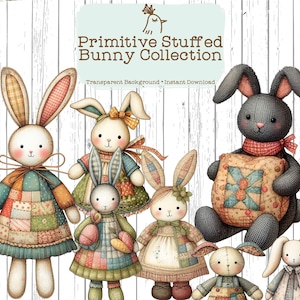 Może przedstawiać: Kolekcja sześciu pluszowych lalek króliczków w różnych patchworkowych sukienkach i strojach. Tekst na górze brzmi Primitive Stuffed Bunny Collection, Transparent Background, Instant Download, z małą ikoną ptaka powyżej.