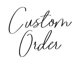 Custom Order