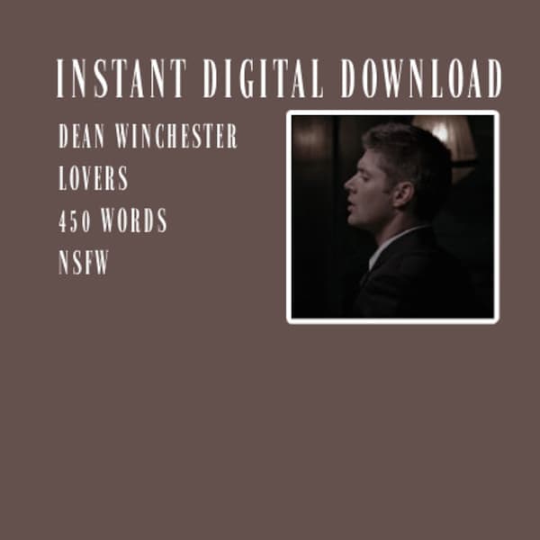 Dean Winchester | Downloadable Letter