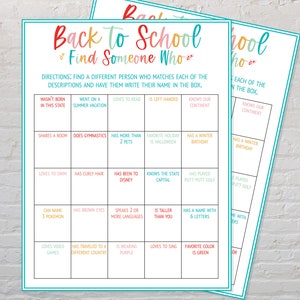 May include: Two printable "Back to School" themed game sheets. The sheets have a teal border and feature colorful text. The game is titled "Back to School or Find Someone Who". The game includes a grid of prompts.