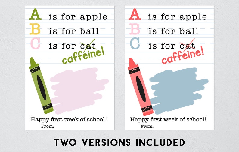 Puede incluir: Dos tarjetas con tem&aacute;tica escolar y fondo de papel rayado. El texto dice: A is for apple, B is for ball, C is for cat, caffeine! y Happy first week of school! From:. Una tarjeta muestra un cray&oacute;n verde y un garabato rosa, la otra un cray&oacute;n rojo y un garabato azul.