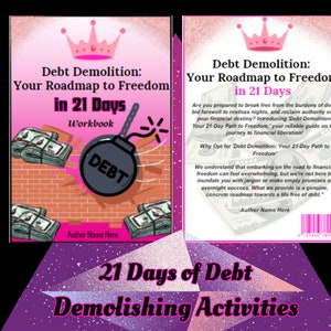 Debt Demolition Workbook: 21-Day Financial Freedom Challenge (Canva Editable, PLR)