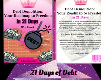 Debt Demolition Workbook: 21-Day Financial Freedom Challenge (Canva Editable, PLR)