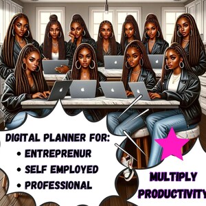 May include: A digital planner designed for entrepreneurs, self-employed individuals, and professionals. The image features a group of women working on laptops, with the text "Multiply Productivity" and "Digital Planner for: Entrepreneur, Self Employed, Professional" on the bottom of the image.