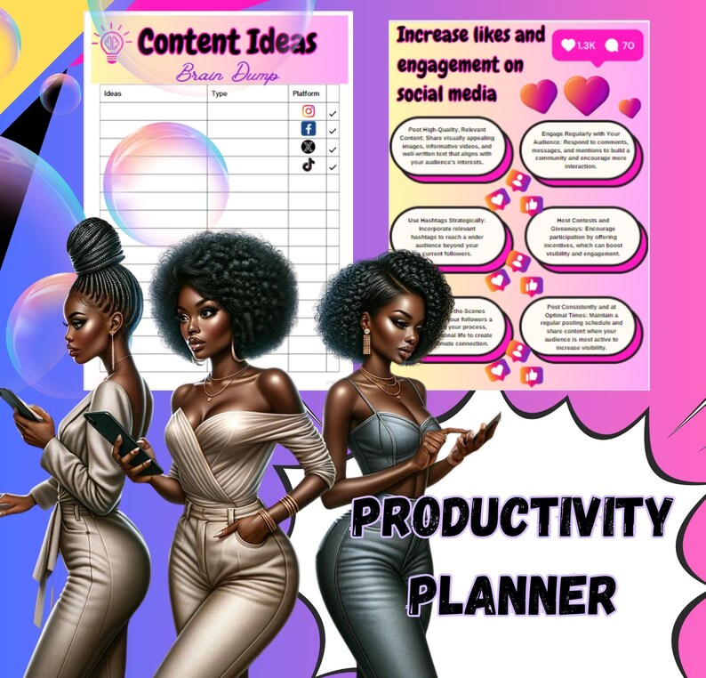 May include: A productivity planner with a pink and purple background featuring three women with dark skin and afro hairstyles. The planner has a section for content ideas, a brain dump, and tips for increasing likes and engagement on social media.