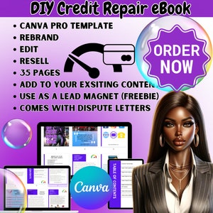 May include: A digital illustration of a woman with dark skin and long black hair wearing a black and white striped blazer. The image is set against a purple background with a speech bubble that says "ORDER NOW". The image also includes a Canva logo and several screenshots of a digital ebook titled "DIY Credit Repair eBook".