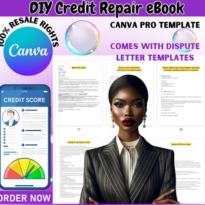 May include: A Canva Pro template for a DIY credit repair eBook. The template features a woman with dark skin and red lipstick, a credit score chart, and a dispute letter template. The text "COMES WITH DISPUTE LETTER TEMPLATES" is displayed in bold, white letters on a black background.