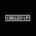 GRILLED UP